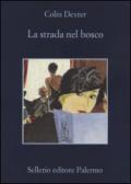 La strada nel bosco (L'ispettore Morse)