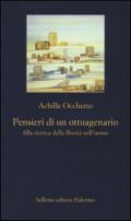 Pensieri di un ottuagenario: Alla ricerca della libertà nell'uomo