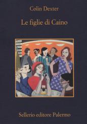 Le figlie di Caino (L'ispettore Morse Vol. 11)