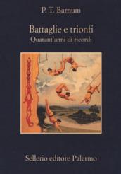 BATTAGLIE E TRIONFI