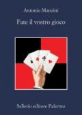 Fate il vostro gioco (Il vicequestore Rocco Schiavone Vol. 11)