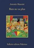 Rien ne va plus (Il vicequestore Rocco Schiavone Vol. 12)