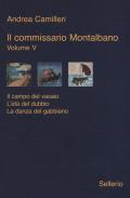 Il commissario Montalbano: Il campo del vasaio-L'età del dubbio-La danza del gabbiano. Vol. 5