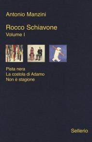 Rocco Schiavone. Volume I