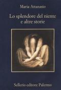 Lo splendore del niente e altre storie