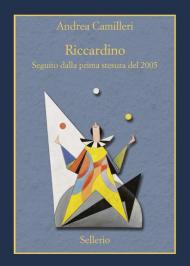 Riccardino. Seguito dalla prima stesura del 2005