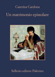 Un matrimonio epistolare. Corrispondenza tra Giuseppe Tomasi di Lampedusa e Alessandra Wolff von Stomersee