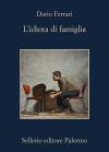 L'idiota di famiglia
