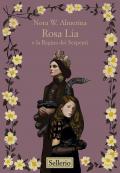 Rosa Lia e la regina dei serpenti