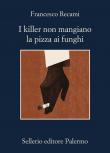 I killer non mangiano la pizza ai funghi