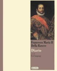 Diario di Francesco Maria II della Rovere