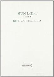 Studi latini in ricordo di Rita Cappelletto