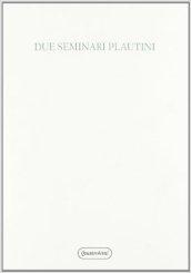 Due seminari plautini. La tradizione del testo. I modelli