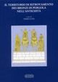 Il territorio di ritrovamento dei bronzi di Pergola nell'antichità