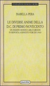 Diverse anime della DC di primo Novecento. Un inedito di don Carlo Grugni in risposta a Ernesto Vercesi (1910) (Le)