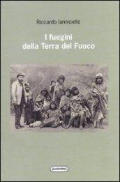 Fuegini della Terra del Fuoco (I)