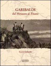 Garibaldi dal Metauro al Titano