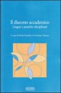 Discorso accademico. Lingue e pratiche disciplinari (Il)