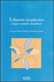 Discorso accademico. Lingue e pratiche disciplinari (Il)