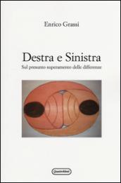 Destra e sinistra. Sul presunto superamento delle differenze