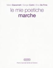 Le poetiche Marche. Ediz. illustrata