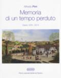 Memoria di un tempo perduto. Opere 1976-2014. Catalogo della mostra (Fabriano, 7 ottobre-12 novembre 2017). Ediz. a colori