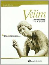 Velim. Versioni latine. Per il triennio. Con CD-ROM