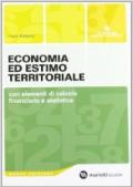 Economia ed estimo territoriale. Con manuale. Per gli Ist. tecnici e professionali. Con CD-ROM. Con espansione online