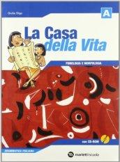 La casa della vita. Per la Scuola media. Con CD-ROM. Con espansione online: CASA DELLA VITA A: 1