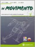 In movimento. Volume unico. Con espansione online