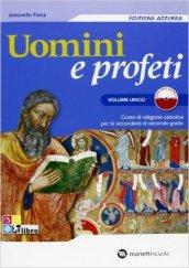 Uomini e profeti. Ediz. azzurra. Volume unico. Con espansione online