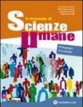 Il manuale di scienze umane. Pedagogia-Psicologia. Per le Scuole superiori. Con espansione online