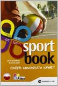 Sportbook. Per le Scuole superiori. Con e-book. Con espansione online