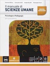 Il manuale di scienze umane. psicologia e pedagogia. Con e-book. Con espansione online