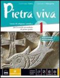 Pietra viva. Ediz. azzurra. Per la Scuola media. Con e-book. Con espansione online. Vol. 1