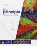 In principio. Per la Scuola media. Con e-book. Con espansione online