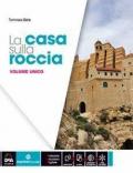 La casa sulla roccia. Vol. unico. Quaderno delle competenze. Per la Scuola media. Con e-book. Con espansione online