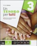 Un tesoro per tutti. Per la Scuola media. Con e-book. Con espansione online. Vol. 3