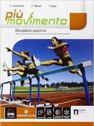 Più movimento. Discipline sportive. Con e-book. Con espansione online