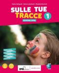 Sulle tue tracce. Ediz. large. Volume unico. Con Schede di verifica. Per la Scuola media. Con e-book. Con espansione online