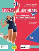 Educare al movimento. Allenamento, salute e benessere. Ediz. SLIM. Con Gli sport. Con e-book. Con espansione online