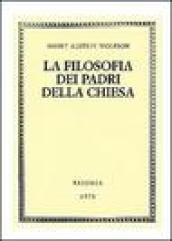 La filosofia dei Padri della Chiesa. 1.Spirito, Trinità, Incarnazione