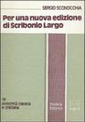 Per una nuova edizione di Scribonio Largo. I nuovi apporti del codice Toletano