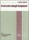 Il secolo degli Scipioni. Roma e l'ellenismo al tempo delle guerre puniche