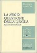 La nuova questione della lingua. Saggi raccolti da Oronzo Parlangeli