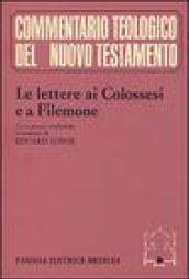 Le lettere ai Colossesi e a Filemone. Testo greco, traduzione e commento