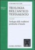 Teologia dell'Antico Testamento. 2.Teologia delle tradizioni profetiche d'israele