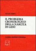 Il problema cronologico della nascita di Gesù