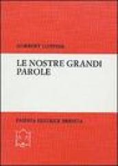 Le nostre grandi parole. L'Antico Testamento su temi di questi anni