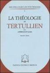 La théologie de Tertullien
